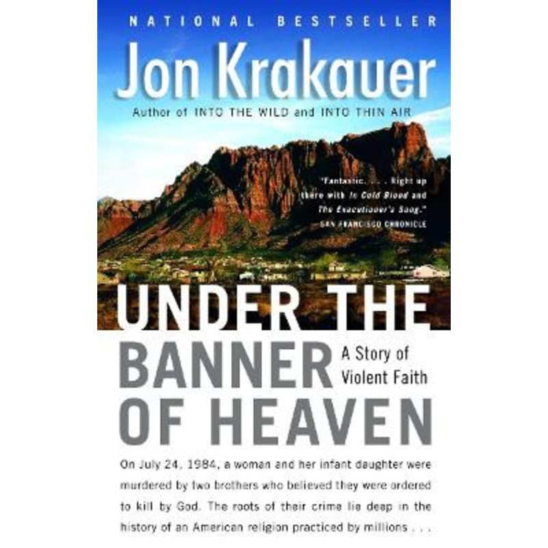Under the Banner of Heaven: A Story of Violent Faith by Jon Krakauer 9781400032808