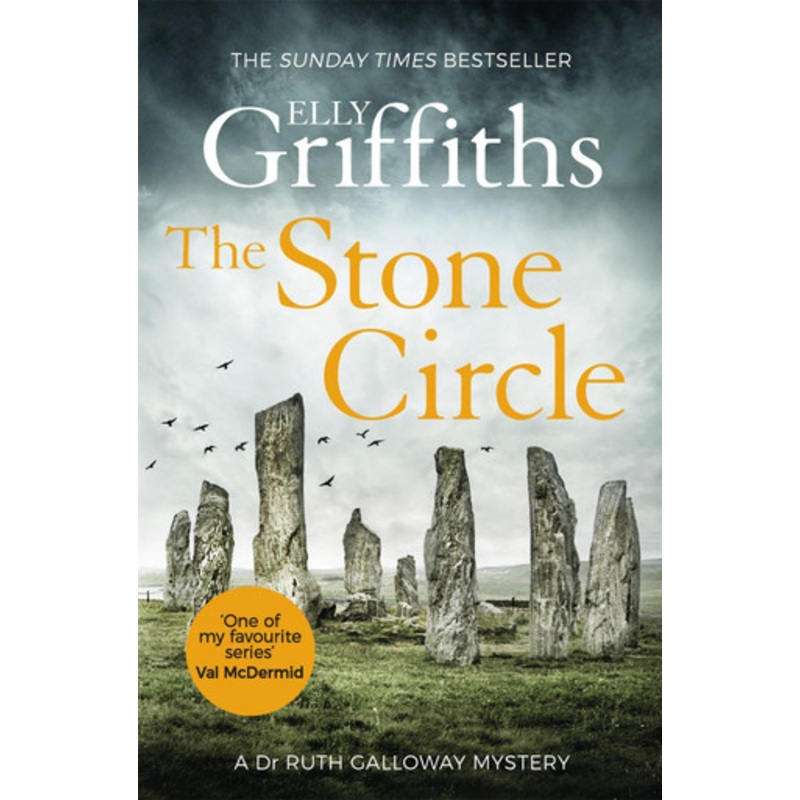 The Stone Circle: The Dr Ruth Galloway Mysteries 11 by Elly Griffiths