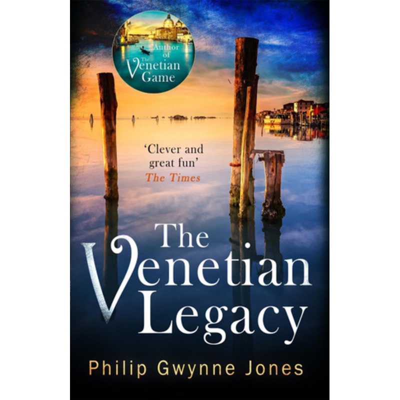 The Venetian Legacy by Philip Gwynne Jones
