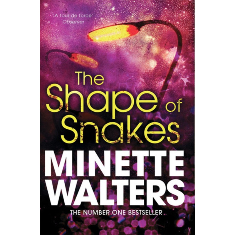 The Shape of Snakes by Minette Walters