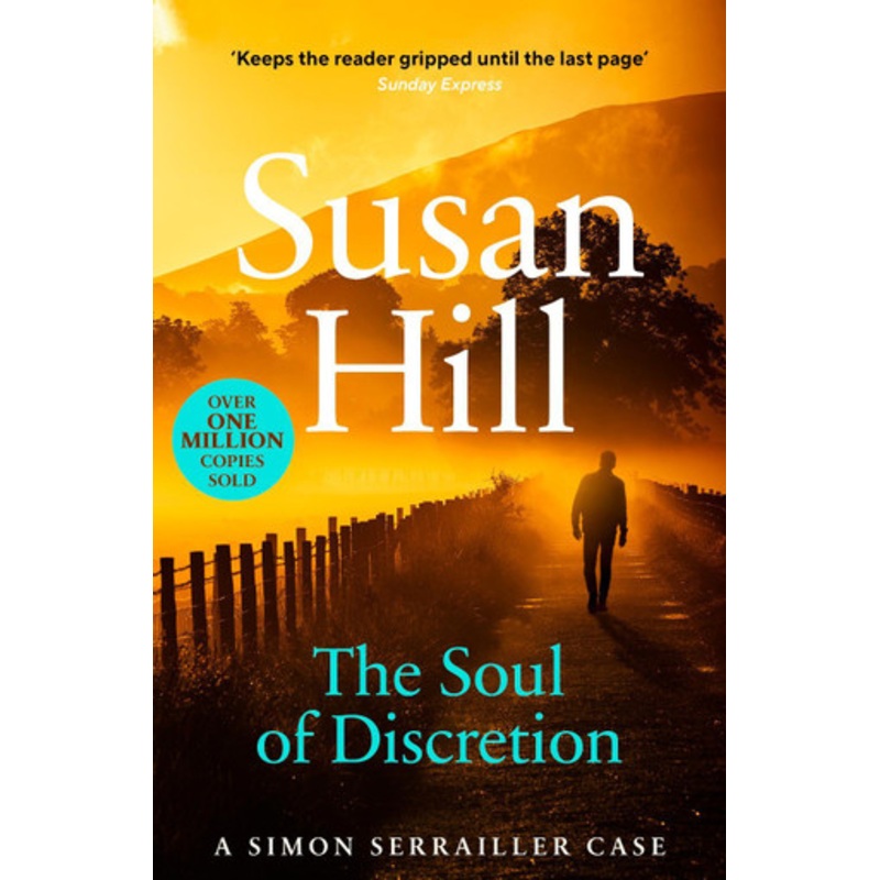 The Soul of Discretion: Simon Serrailler Book 8 by Susan Hill