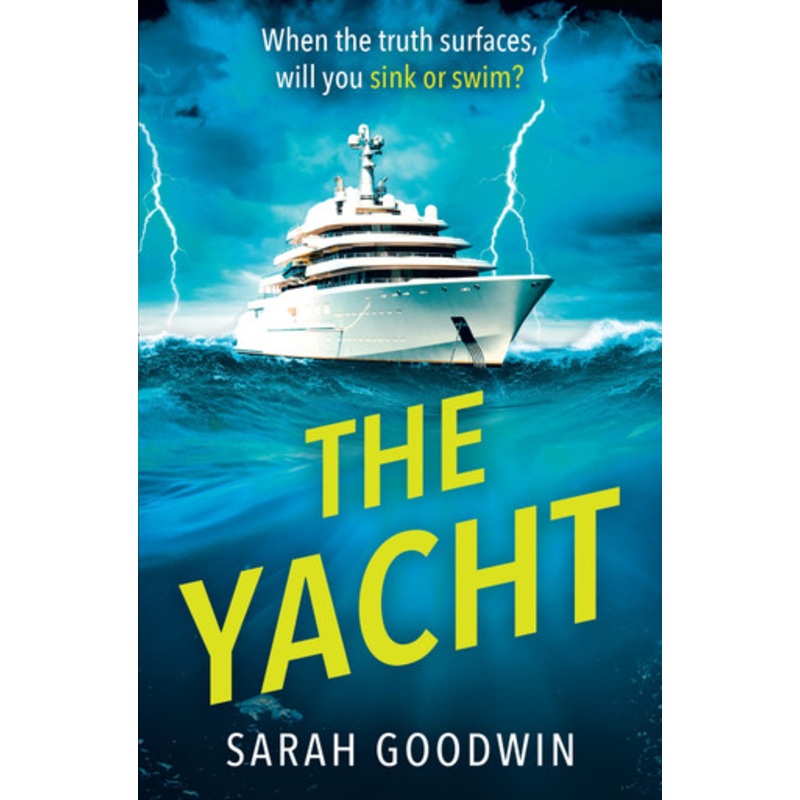 The Yacht by Sarah Goodwin 9780008671051