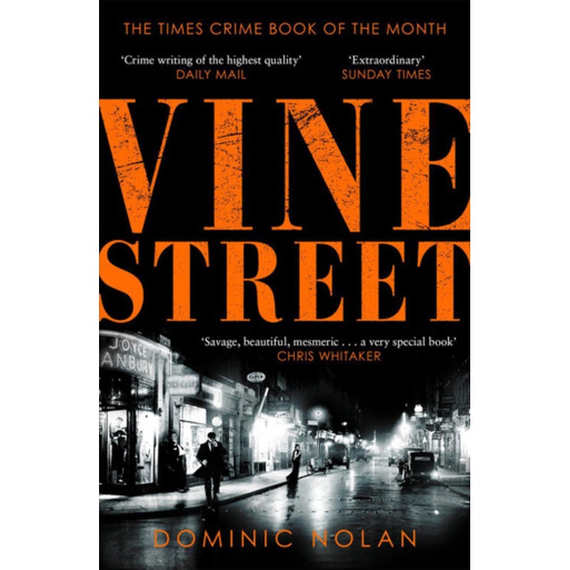 Vine Street: SUNDAY TIMES Best Crime Books of the Year pick Dominic Nolan 9781472288868