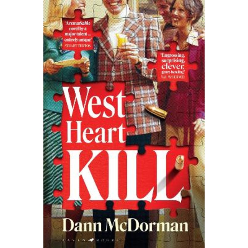 West Heart Kill: An outrageously original murder mystery by Dann McDorman 9781526666222