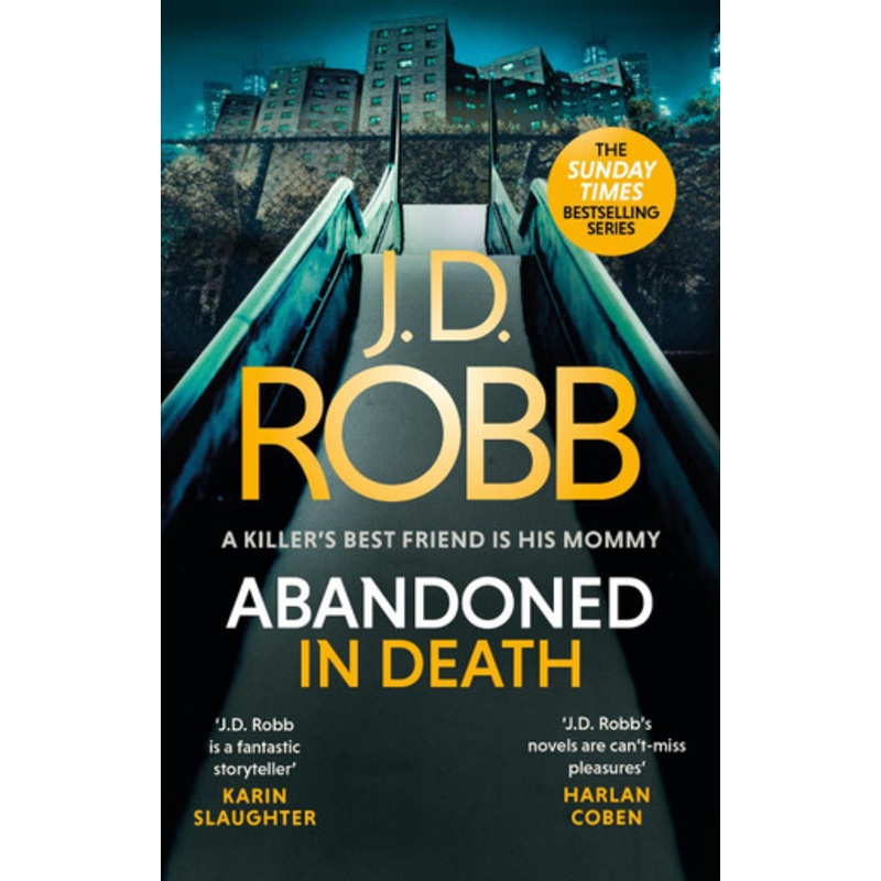 Abandoned in Death: An Eve Dallas thriller (In Death 54) by J. D. Robb
