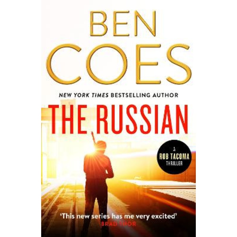 The Russian: An unputdownable action thriller Ben Coes 9781788638234