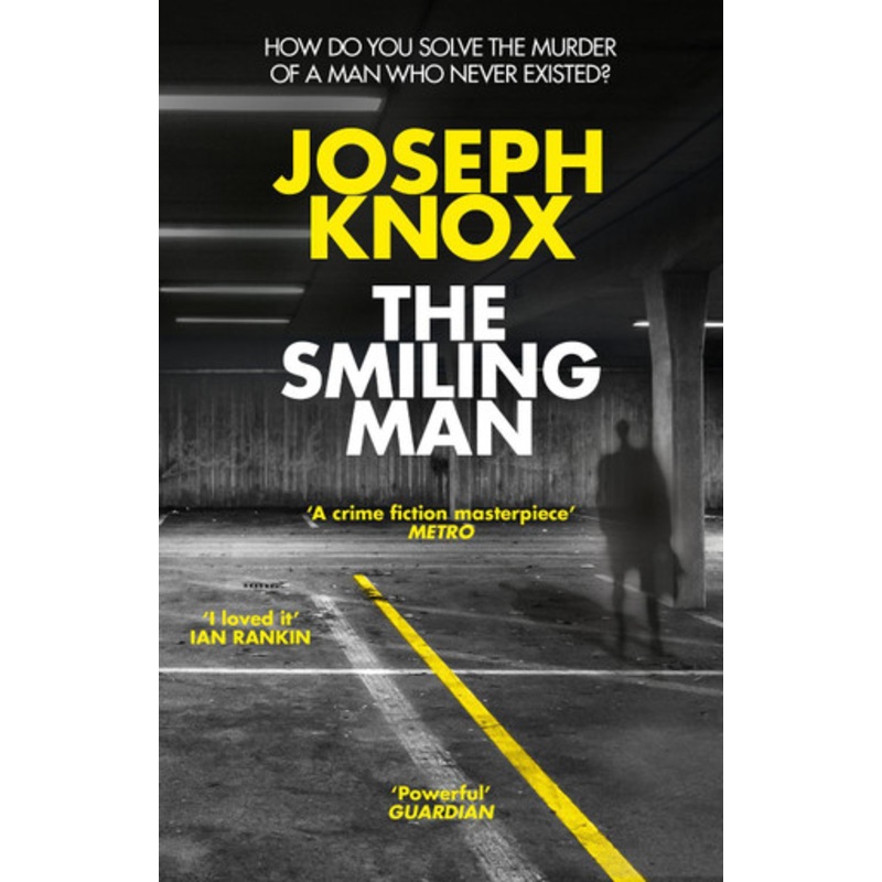 The Smiling Man by Joseph Knox