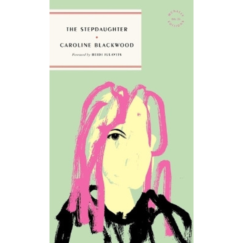The Stepdaughter Caroline Blackwood 9781961341128