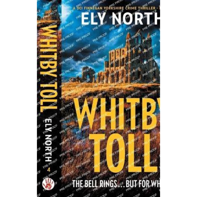 Whitby Toll: The Bell Rings… But For Whom? by Ely North 9780645598285