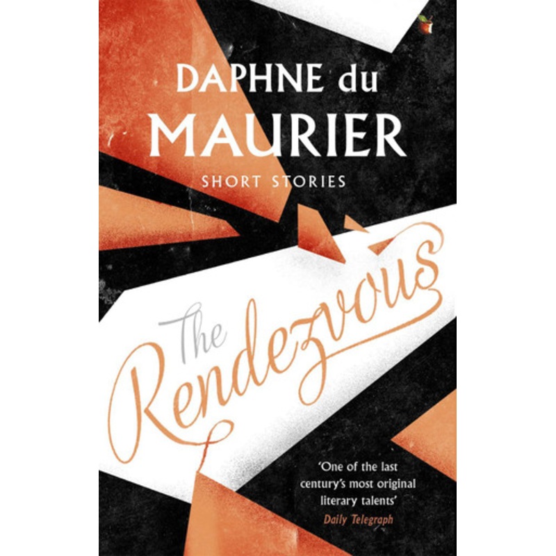 The Rendezvous And Other Stories Daphne Du Maurier 9781844080717