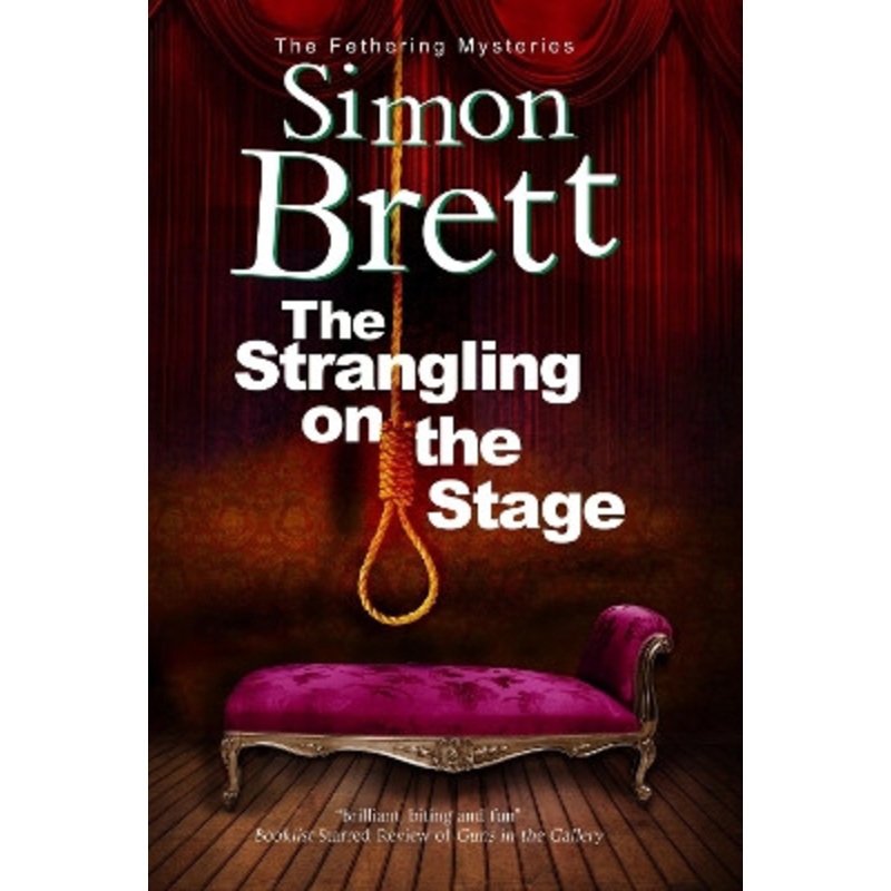 The Strangling on the Stage by Simon Brett 9781780295428