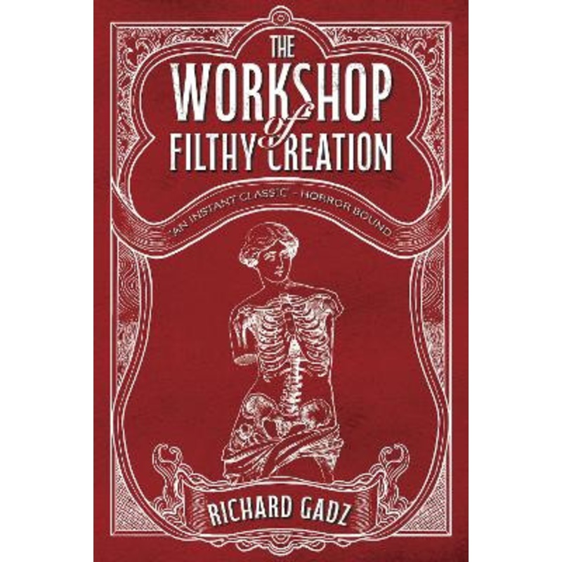 The Workshop of Filthy Creation by Richard Gadz 9781838498740