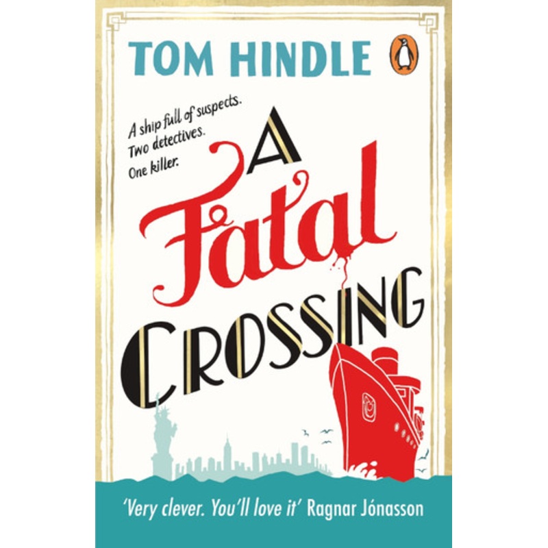 A Fatal Crossing by Tom Hindle 9781529157840
