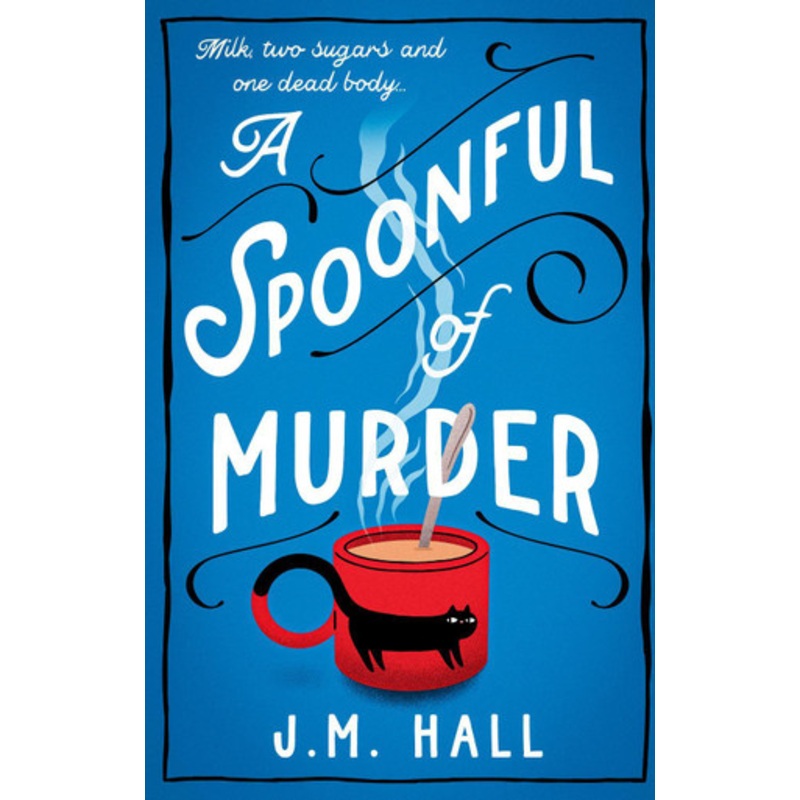 A Spoonful of Murder by J.M. Hall 9780008509613
