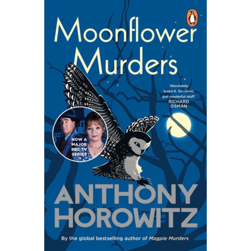 Moonflower Murders: by the global bestselling author of Magpie Murders by Anthony Horowitz