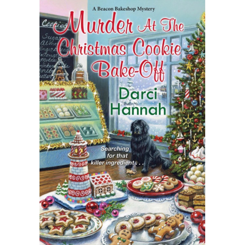 Murder at the Christmas Cookie Bake-Off by Darci Hannah 9781496731739