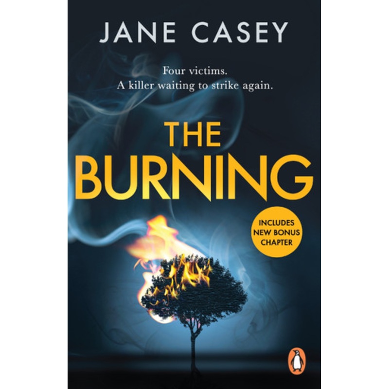 The Burning: The gripping detective crime thriller from the bestselling author by Jane Casey 9781804942635
