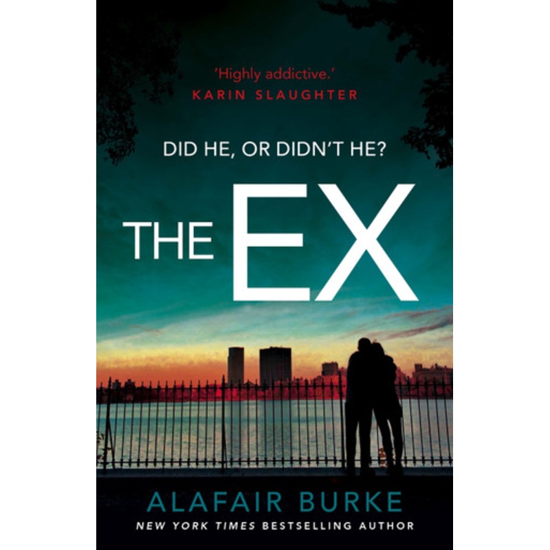 The Ex by Alafair Burke