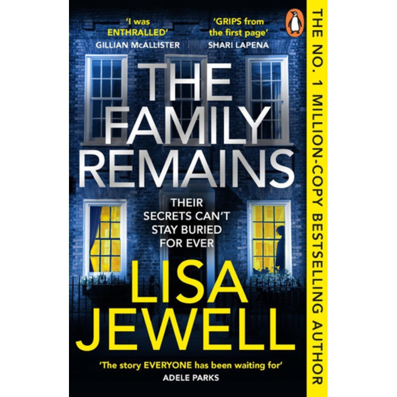 The Family Remains: the gripping Sunday Times No. 1 bestseller by Lisa Jewell