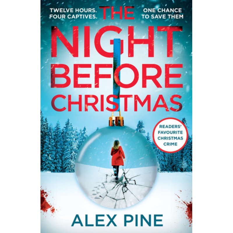 The Night Before Christmas (DI James Walker series, Book 4) by Alex Pine 9780008621025