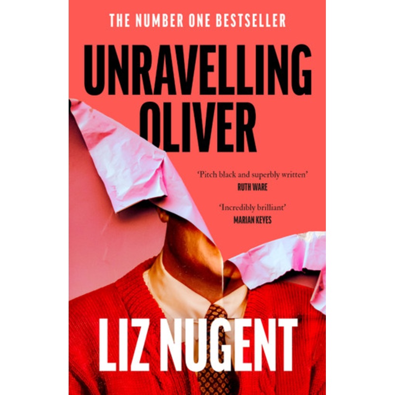 Unravelling Oliver by Liz Nugent
