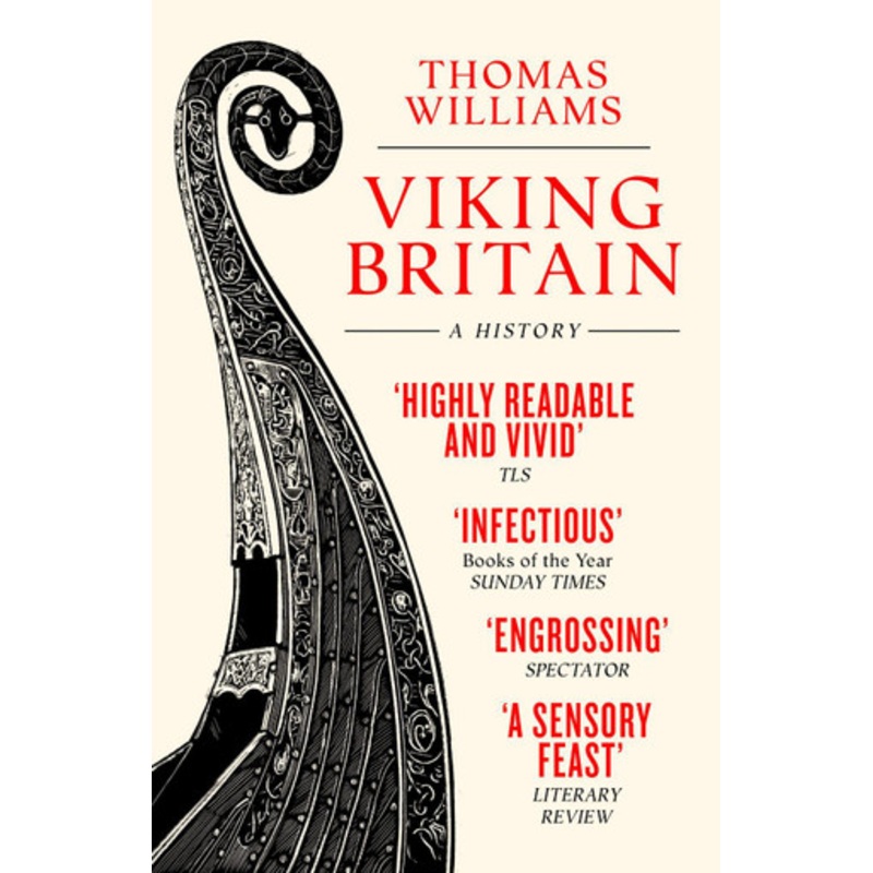 Viking Britain: A History by Thomas Williams