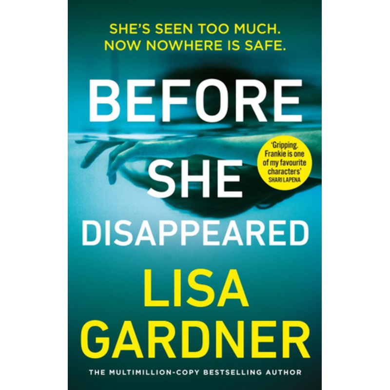 Before She Disappeared: From the bestselling thriller writer by Lisa Gardner