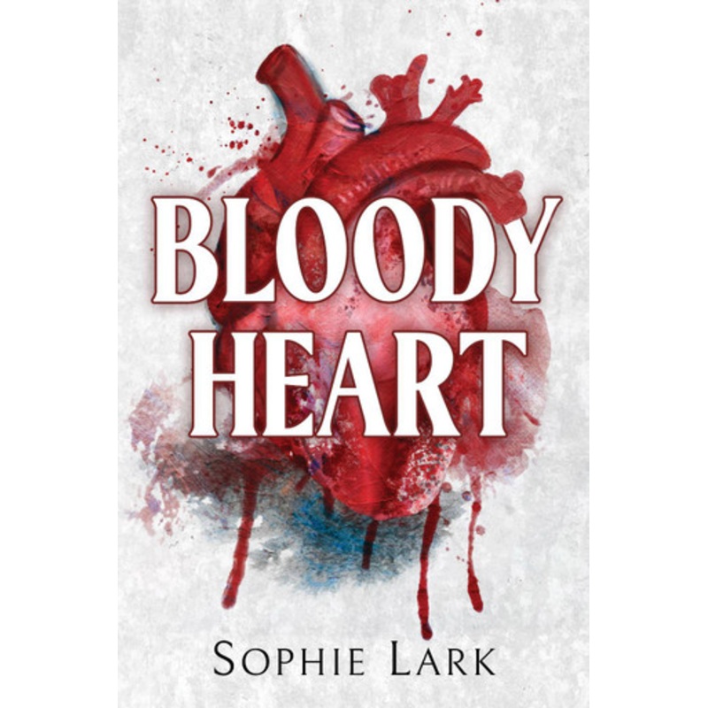 Bloody Heart: A Dark Mafia Romance by Sophie Lark 9781728295381