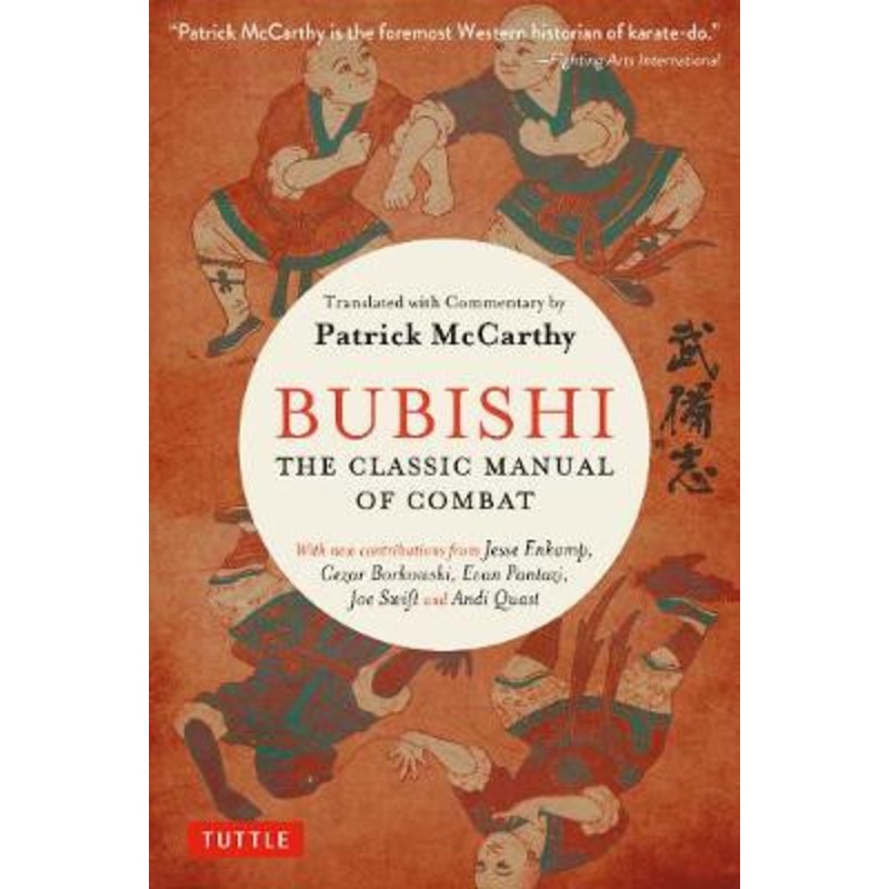 Bubishi: The Classic Manual of Combat by Patrick McCarthy