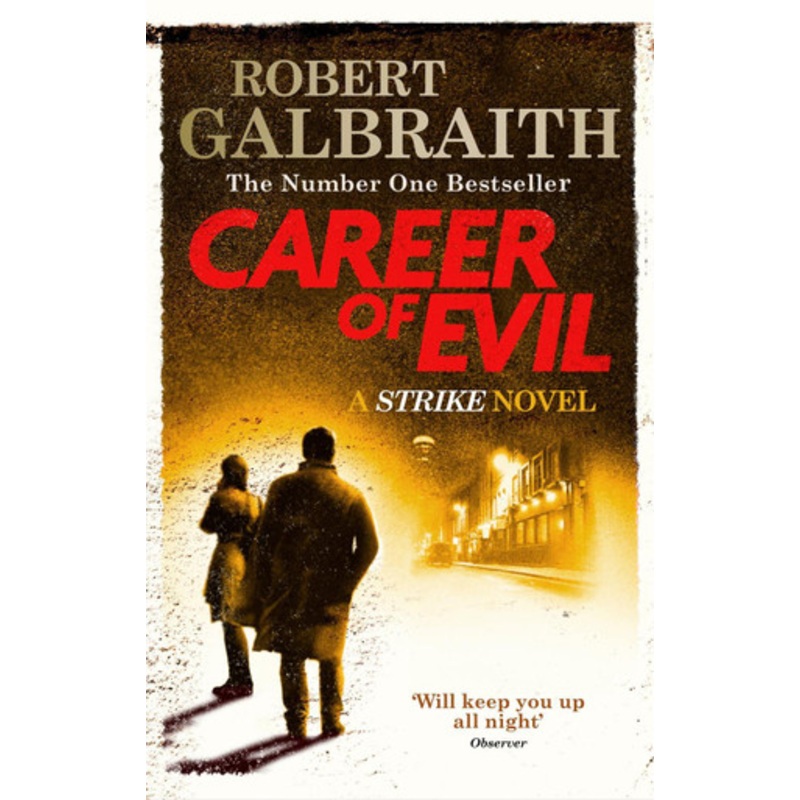 Career of Evil: Cormoran Strike Book 3 by Robert Galbraith