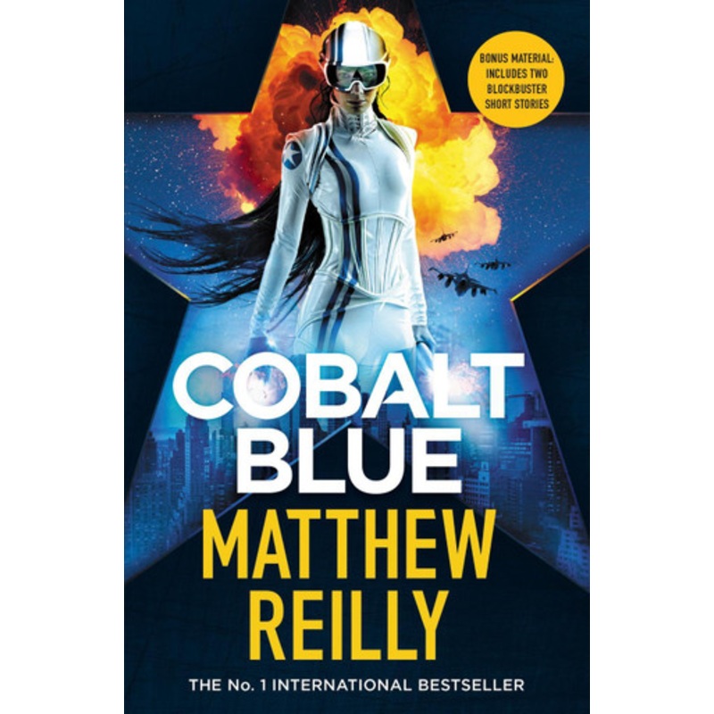 Cobalt Blue: A heart-pounding action thriller  Includes bonus material! by Matthew Reilly 9781398716070