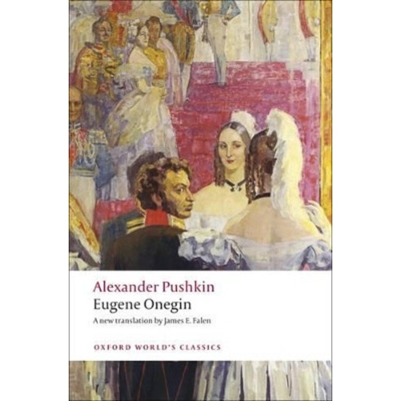 Eugene Onegin: A Novel in Verse by Alexander Pushkin 9780199538645