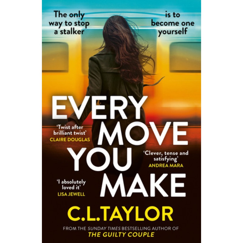 Every Move You Make C.L. Taylor 9780008601553