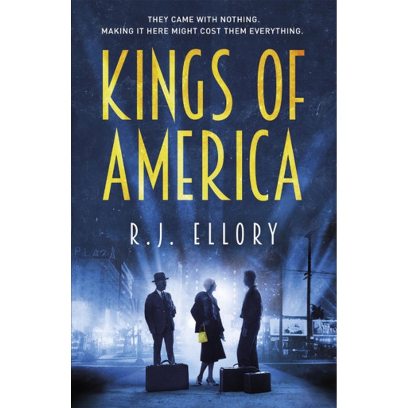 Kings of America by R. J. Ellory