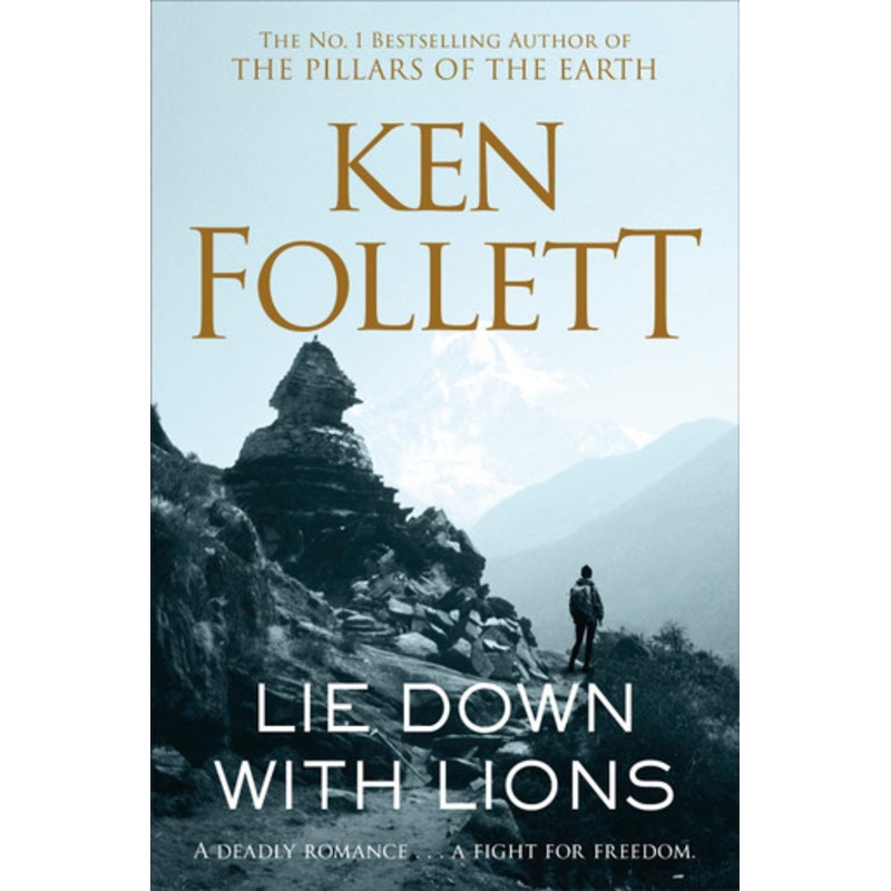 Lie Down With Lions by Ken Follett