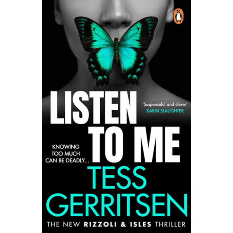 Listen To Me: The gripping new 2023 Rizzoli & Isles crime suspense thriller from the No.1 bestselling author Tess Gerritsen 9781529176049