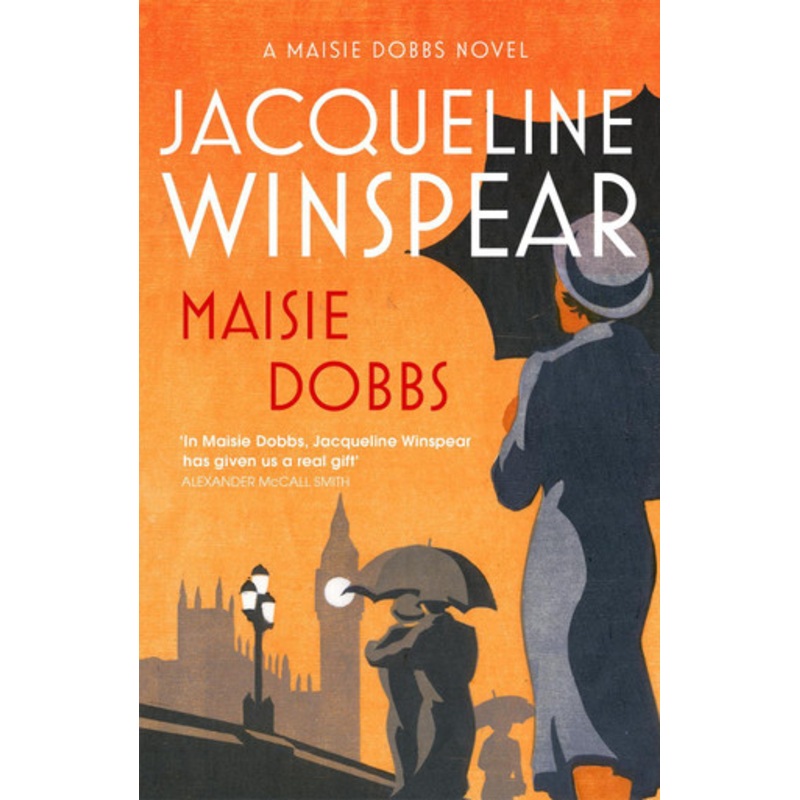 Maisie Dobbs: Maisie Dobbs Mystery 1 by Jacqueline Winspear