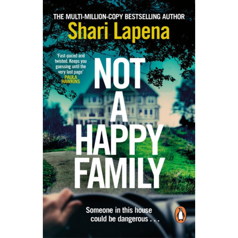 Not a Happy Family: the instant Sunday Times bestseller, from the #1 bestselling author of THE COUPLE NEXT DOOR by Shari Lapena 9780552177047