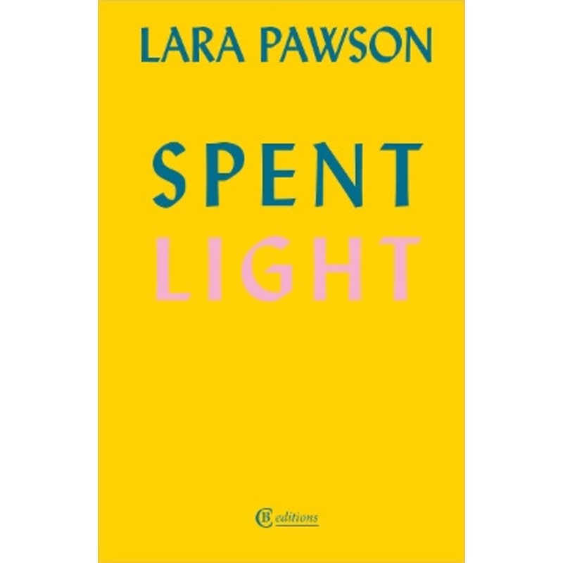Spent Light by Lara Pawson 9781739421229