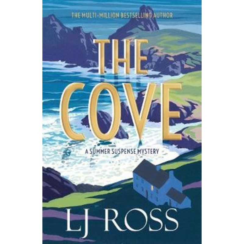 The Cove: A Summer Suspense Mystery by LJ Ross 9781912310913