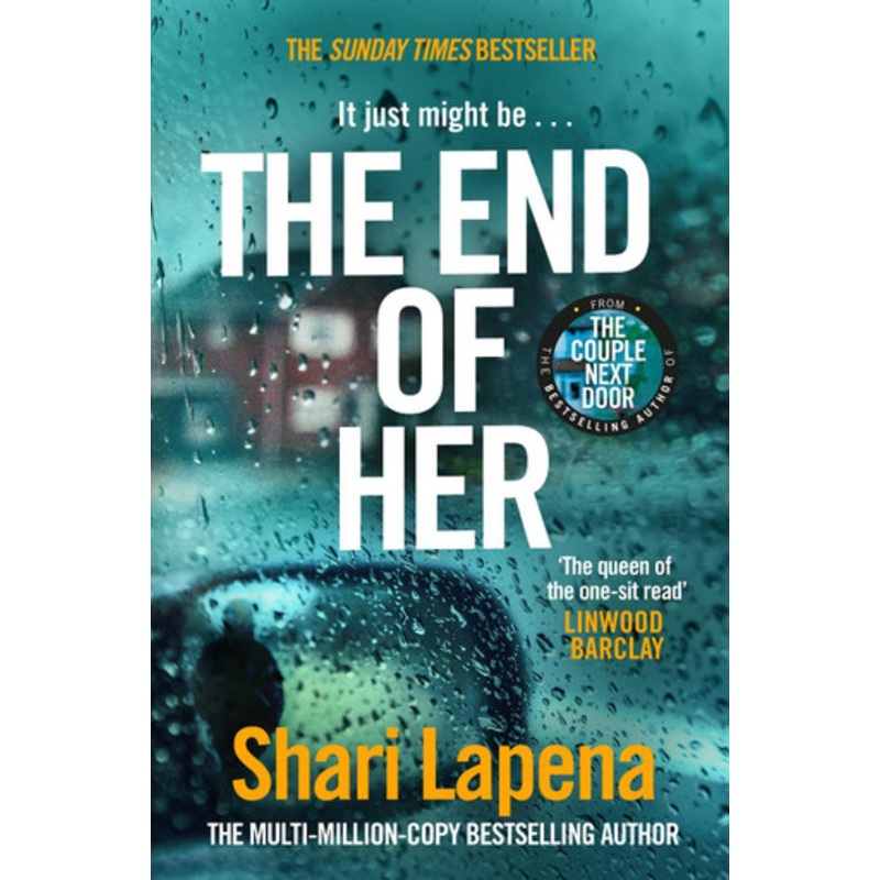 The End of Her by Shari Lapena