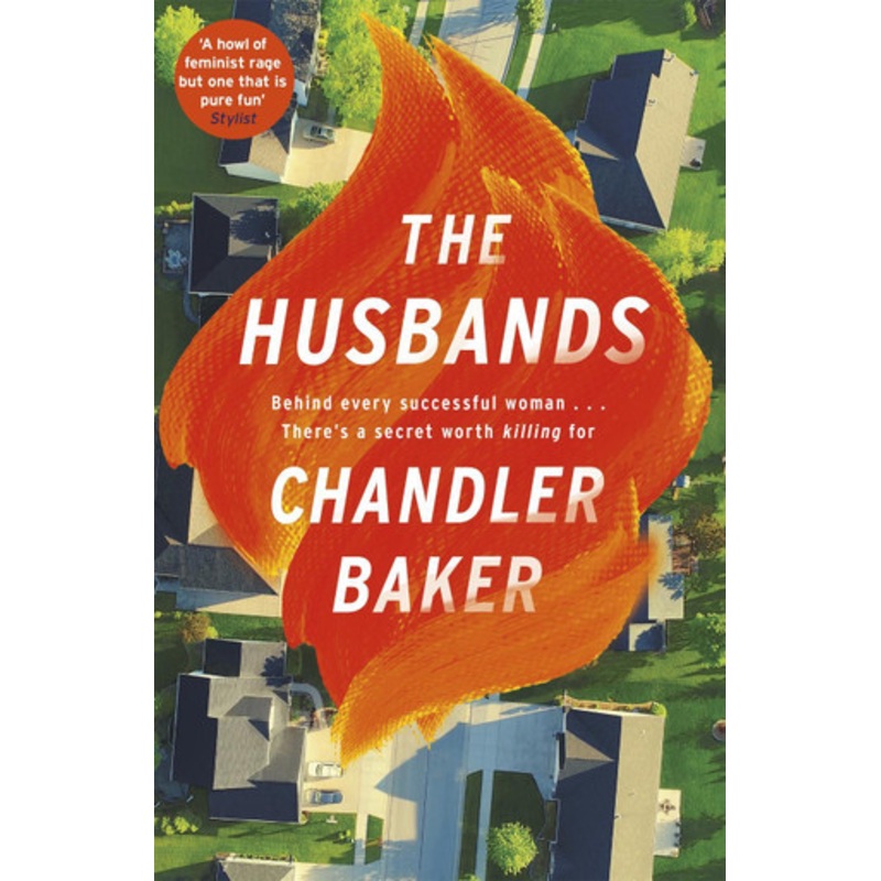The Husbands: The sensational new novel from the New York Times and Reese Witherspoon Book Club bestselling author by Chandler Baker