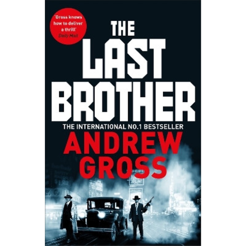 The Last Brother by Andrew Gross 9781509878390