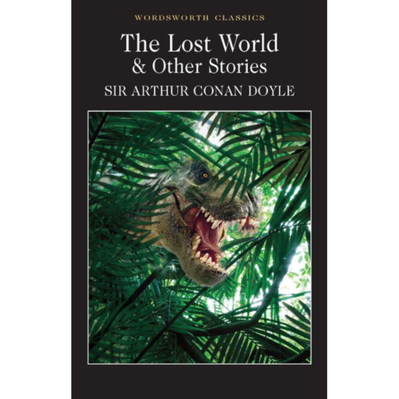 The Lost World and Other Stories by Sir Arthur Conan Doyle 9781853262456