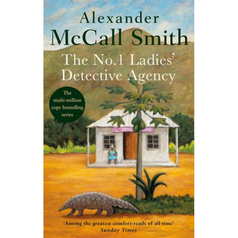 The No. 1 Ladies’ Detective Agency by Alexander McCall Smith 9780349116754