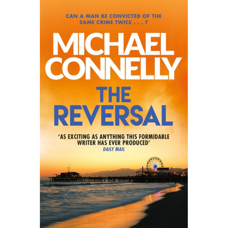 The Reversal by Michael Connelly 9781409157403