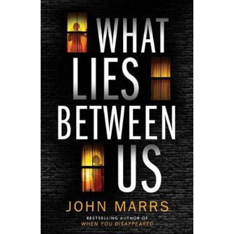 What Lies Between Us by John Marrs