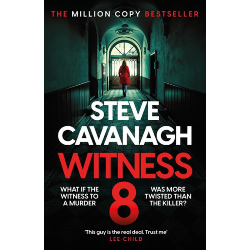 Witness 8: The gripping new thriller from the Top Five Sunday Times bestseller Steve Cavanagh 9781035408207