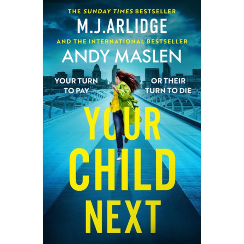 Your Child Next by M. J. Arlidge